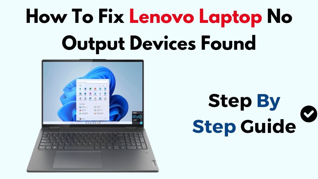 How To Fix Lenovo Laptop No Output Devices Found