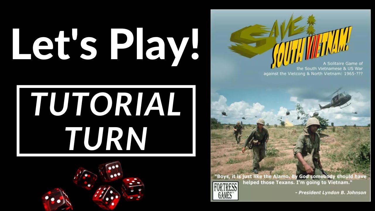 Let's Play! Save South Vietnam! (Complete Turn Tutorial)