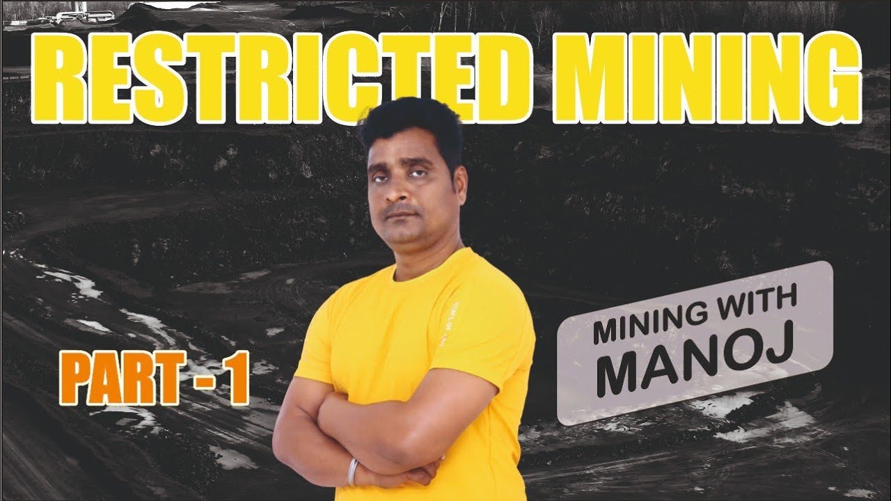 Restricted Mining ll Bench formation