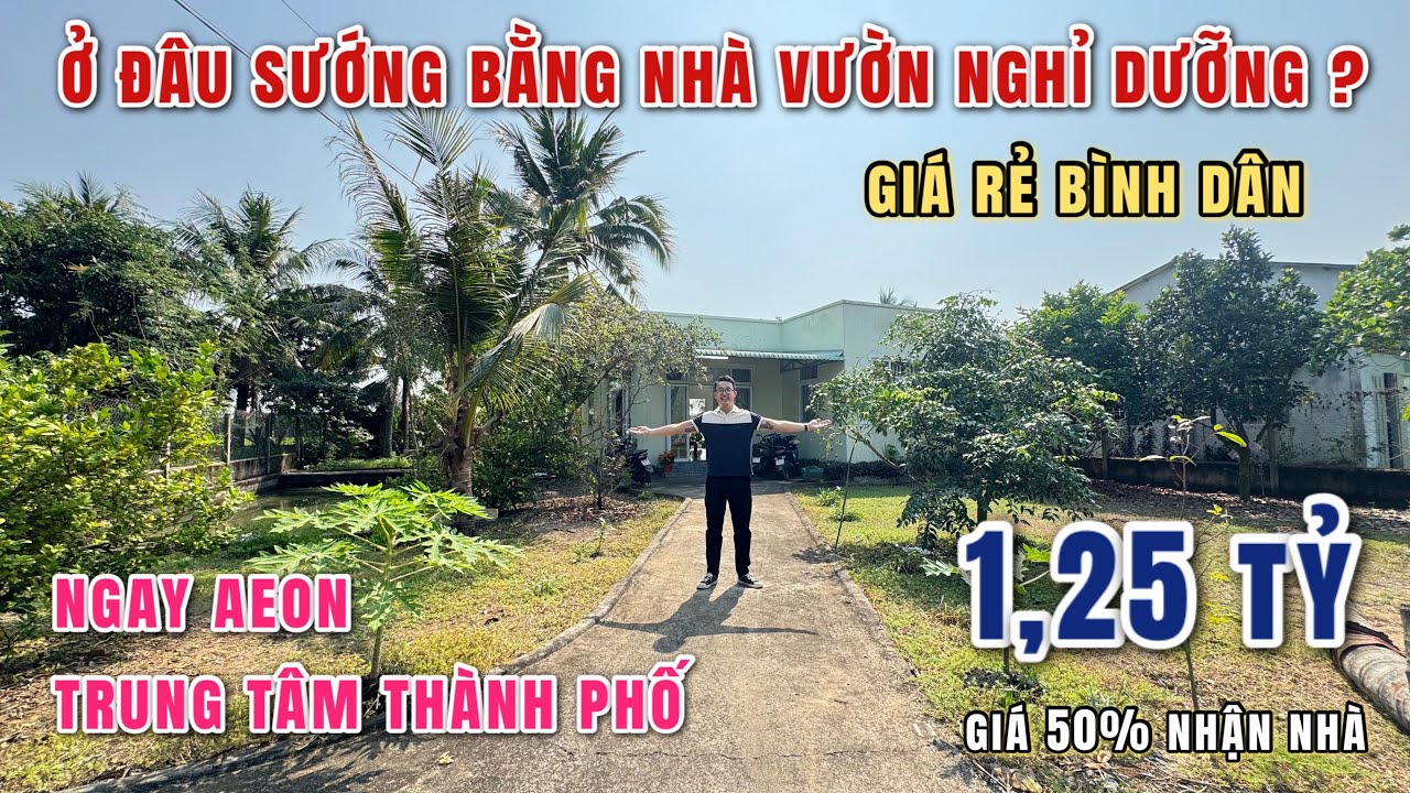 ‼️Ở ĐÂU SƯỚNG BẰNG NHÀ VƯỜN NGHỈ DƯỠNG GIÁ RẺ BÌNH DÂN Ngay AEON Trung Tâm Thành Phố
