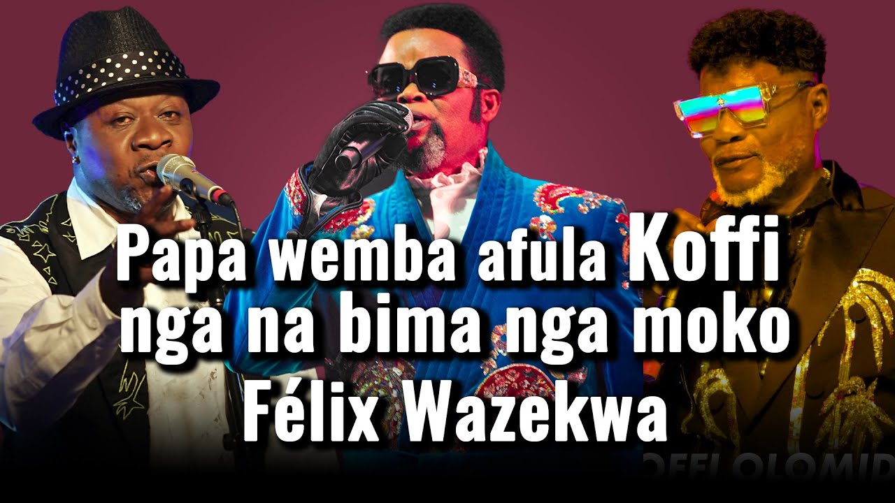 Papa Wemba afula Koffi nga na bima nga moko | Félix Wazekwa