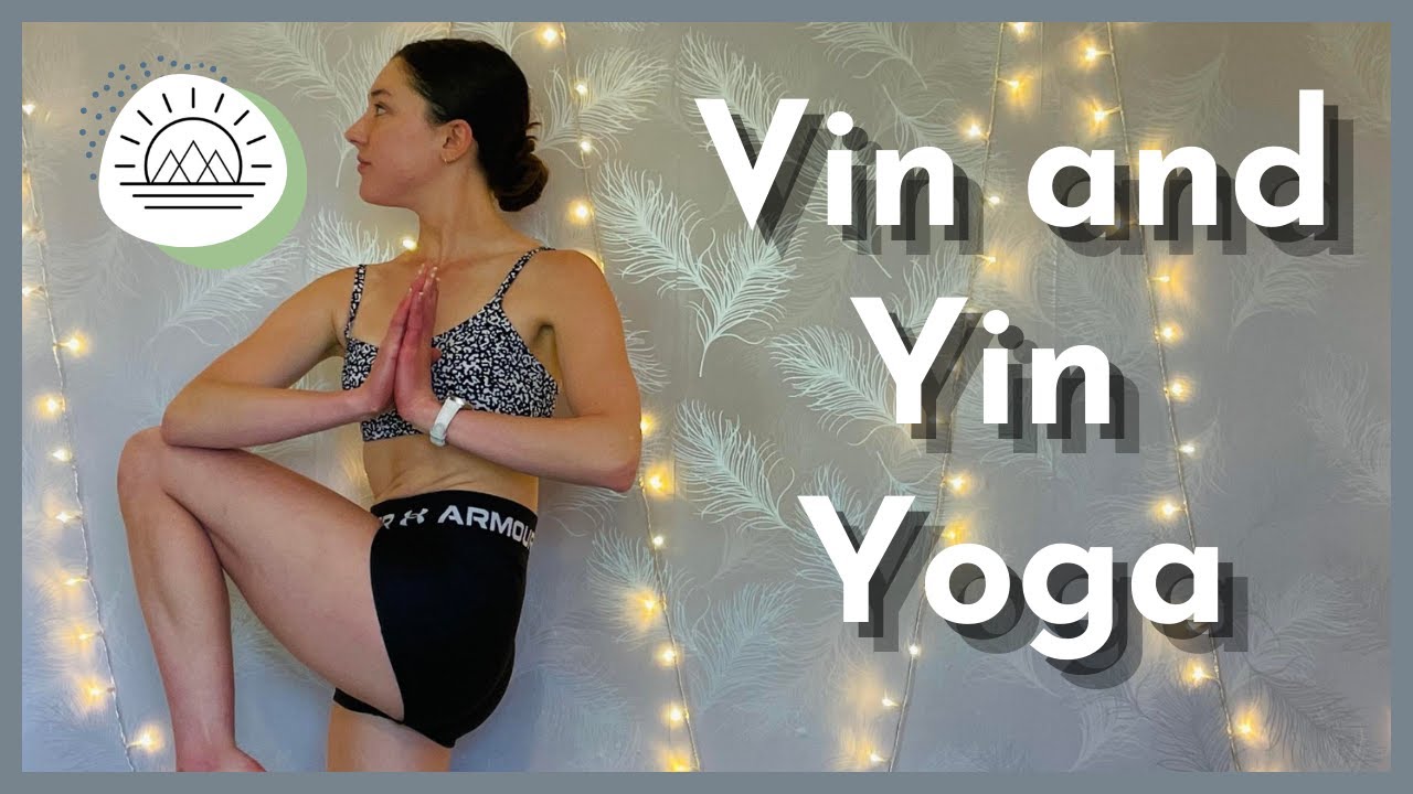 60 Min Yin and Yang Yoga | Half Vin, Half Yin | Power and Deep Stretch