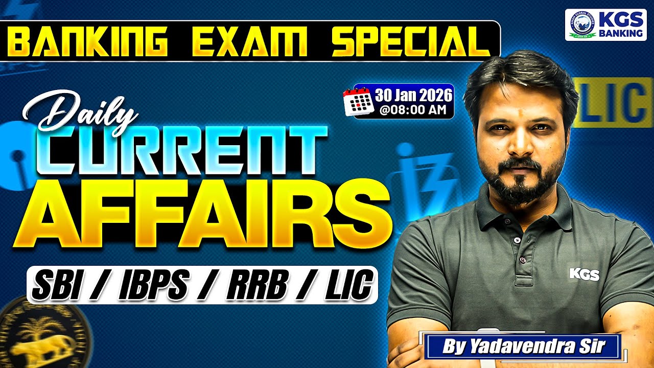 Daily Current Affairs - 30 Jan | Current Affairs Today | By Yadavendra Sir | KGS Banking Exams