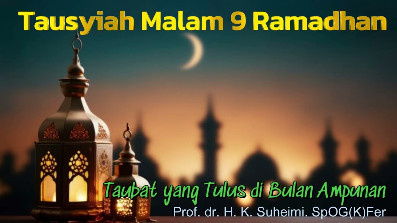 Tausyiah Malam 9 Ramadhan