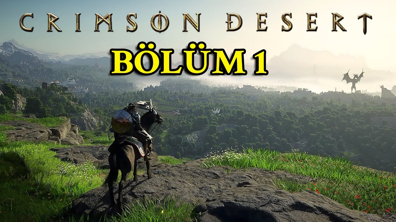 ORTA ÇAĞ HİKAYESİNE HOŞ GELDİNİZ! - CRIMSON  DESERT TÜRKÇE BÖLÜM 1