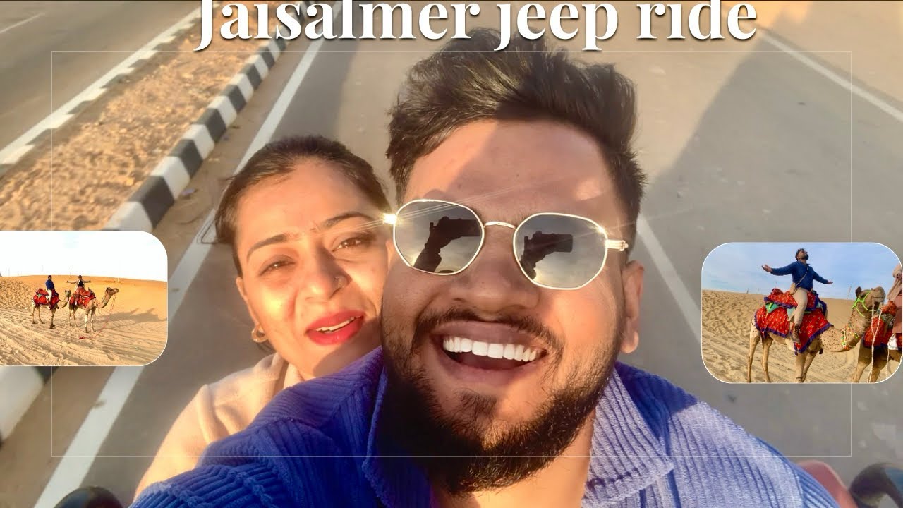 Jaisalmer desert safari “Sam sand dunes” jaisalmer vlog 