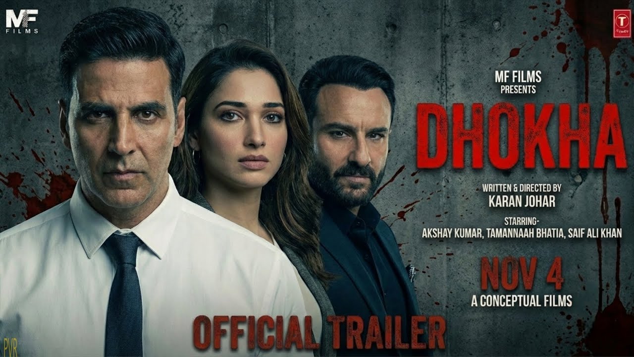 DHOKHA :Official Trailer | Akshay Kumar | Tamannaah | Saif Ali Khan| New Movie Trailer |2026 Concept