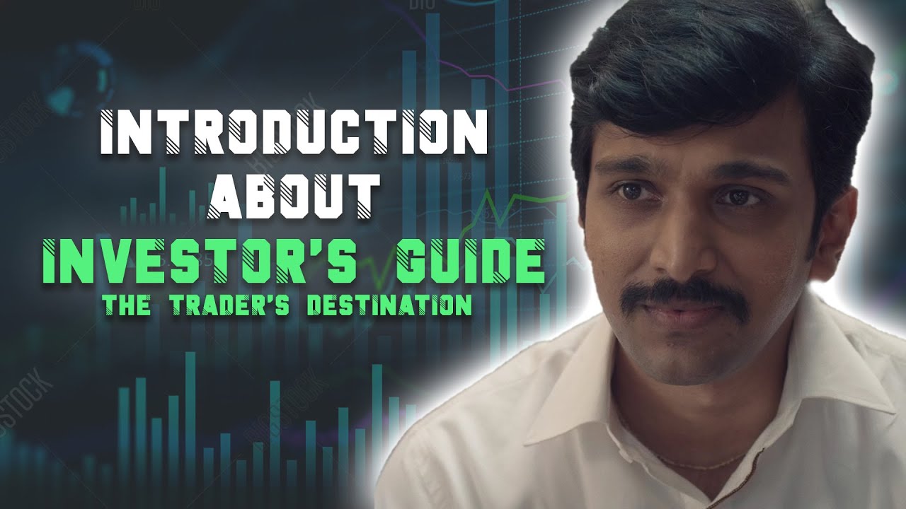 Introduction about Investor's guide - The Trader's Destination