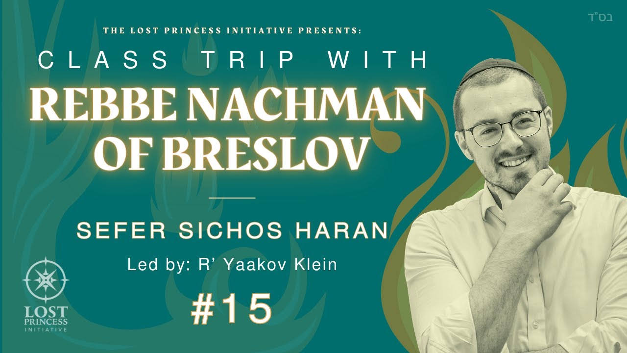 Class Trip with Rebbe Nachman #13: The Secret of Mindful Mindlessness (SH #15)