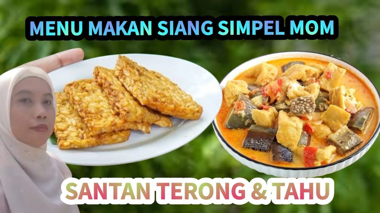 MENU MAKAN SIANG YANG SIMPEL DAN MENGODA LIDAH 
