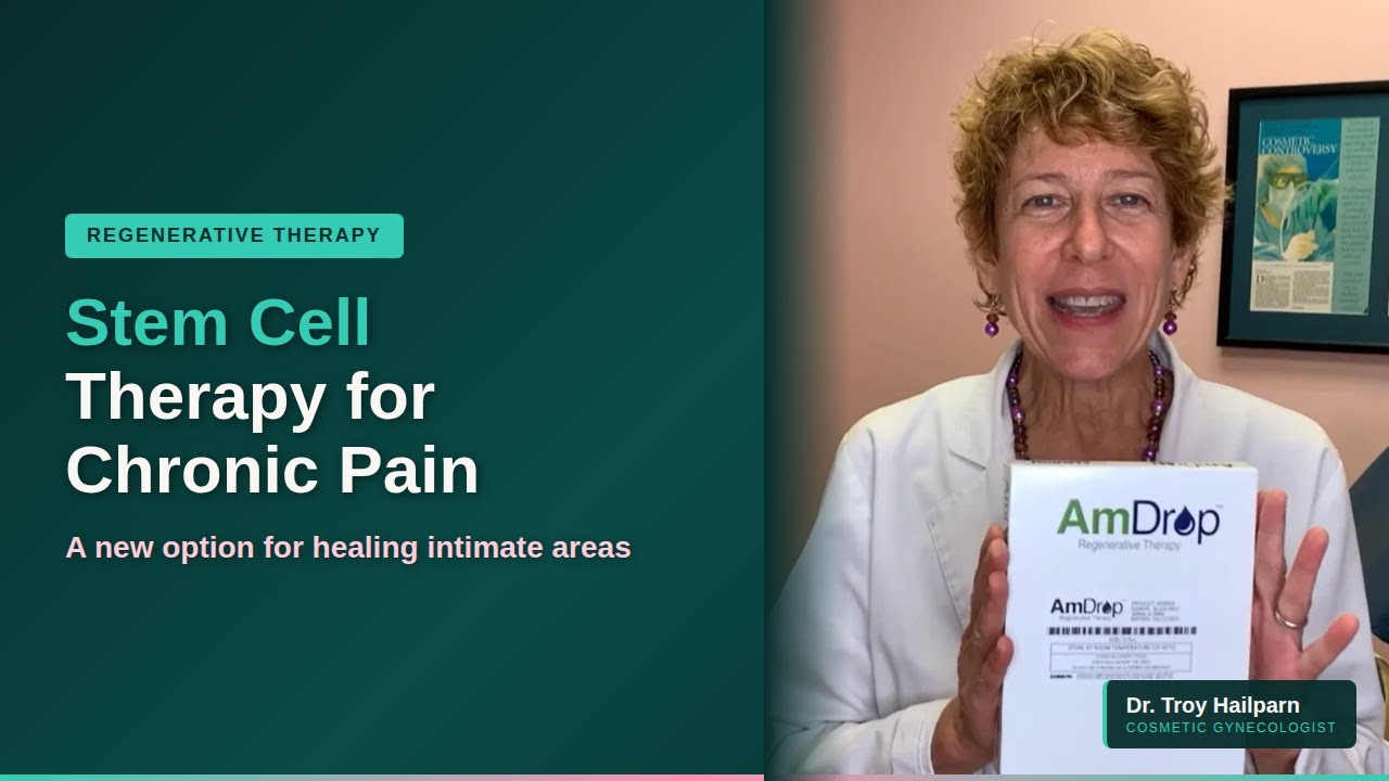 Stem Cell Therapy for Women's Intimate Chronic Pain (AmDrop)