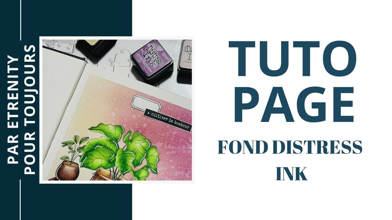 Eternity pour Toujours : Tuto Fond Distress Ink, Art Journal