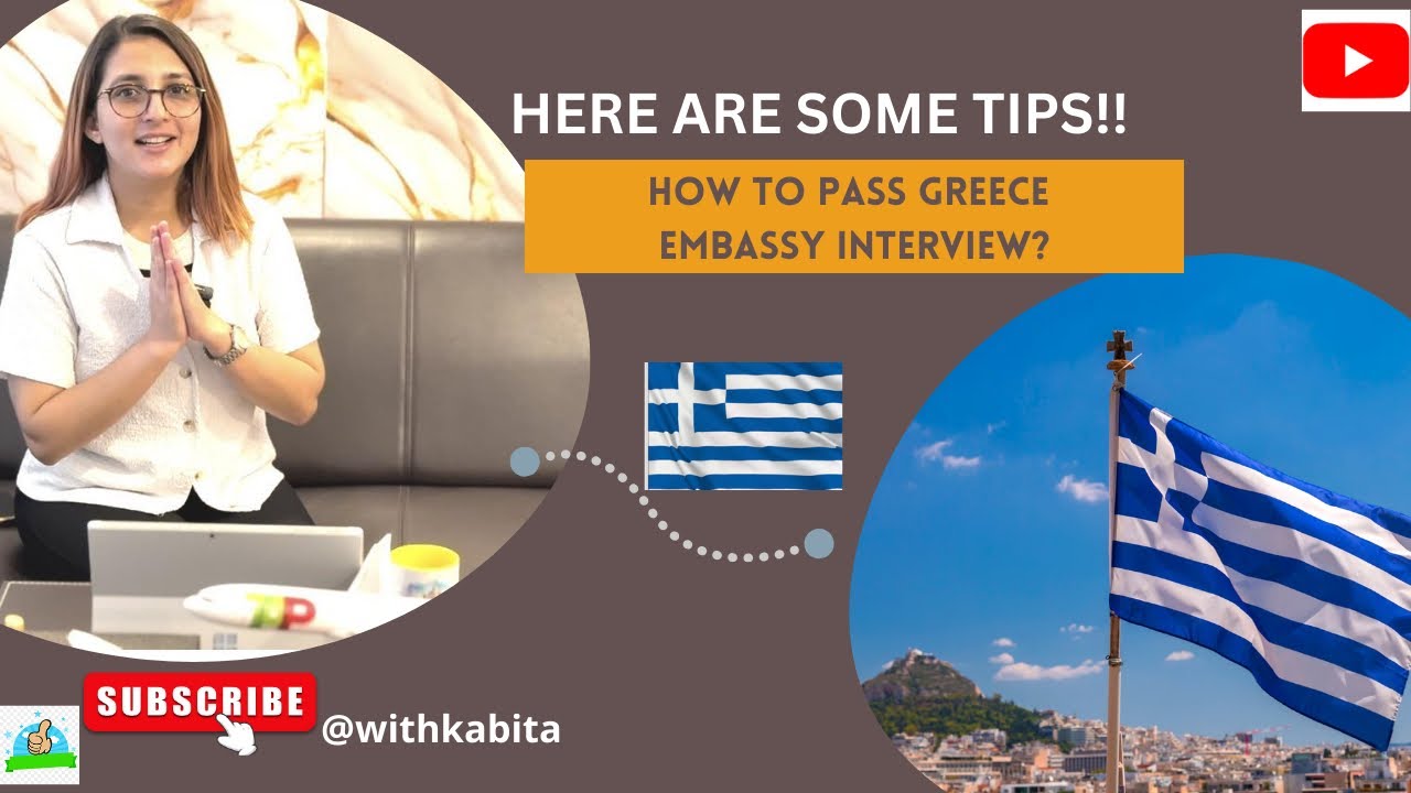 How to pass Greece embassy interview? Here are some questions and answers for you!!