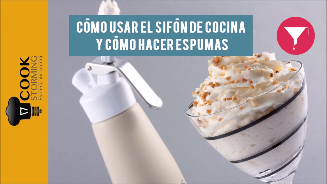 Cómo usar un sifón de cocina y cómo hacer espumas