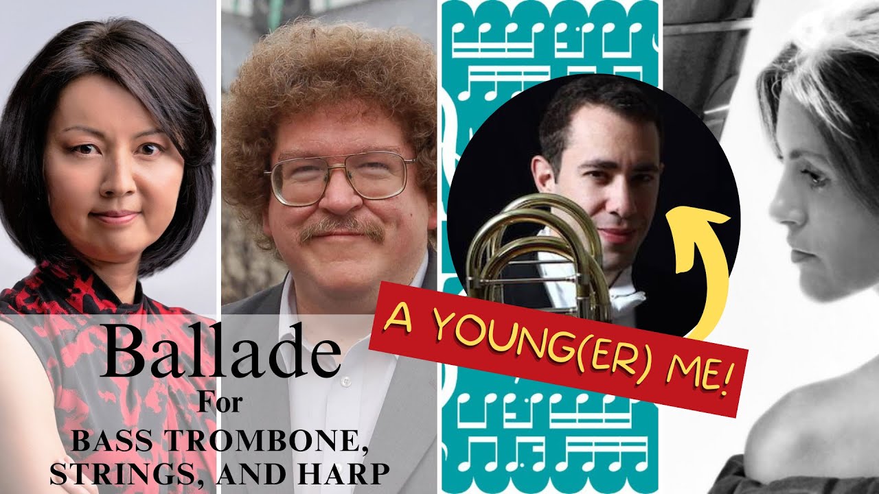 Ewazen: Ballade for Bass Trombone Strings and Harp