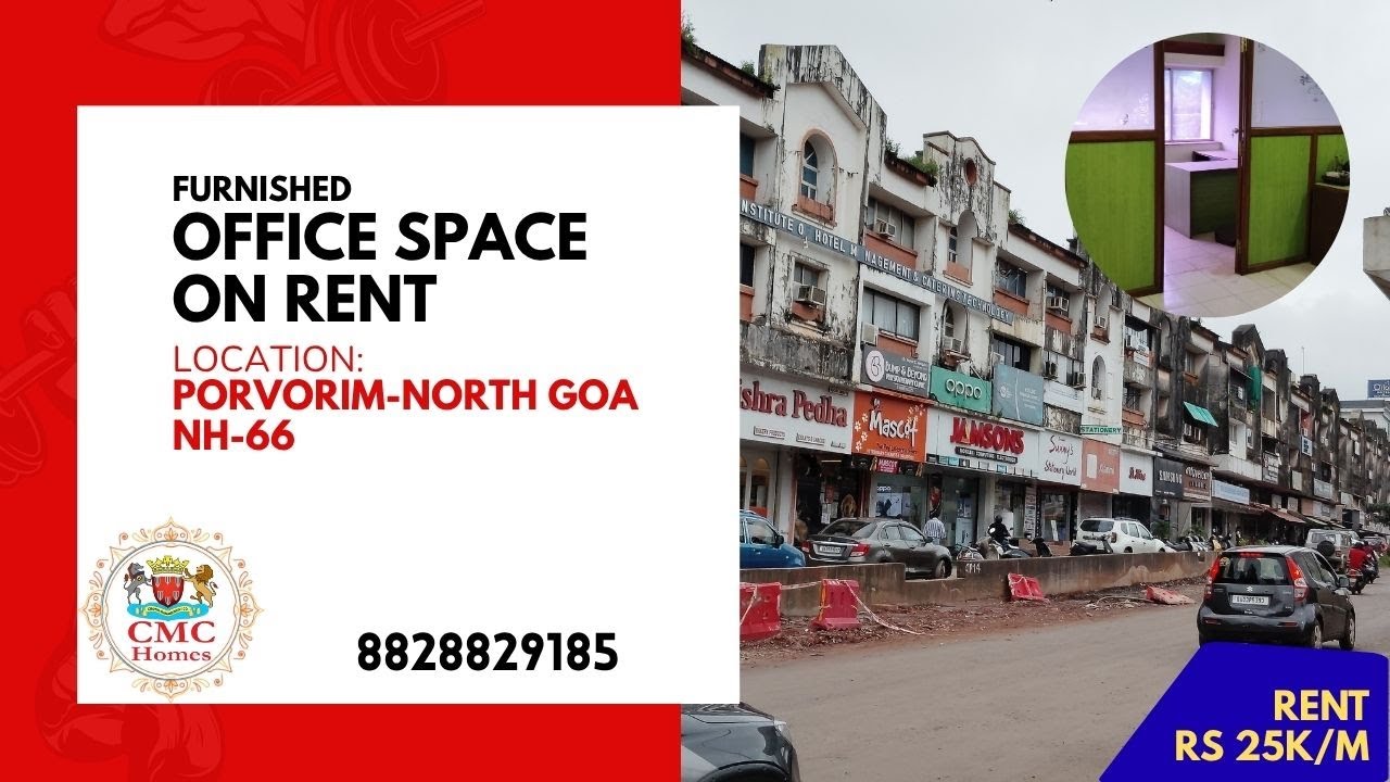 Premium Furnished Office Space on Rent in Porvorim, North Goa. CMC Homes 8828829185 / 9757040922