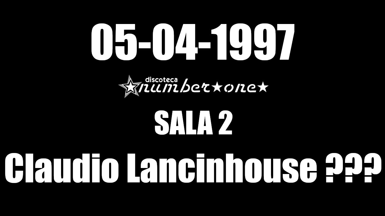CLAUDIO LANCINHOUSE  05/04/1997 @ Sala 2 Number One (ho dubbi che sia sua questa cassetta.Conferme?)