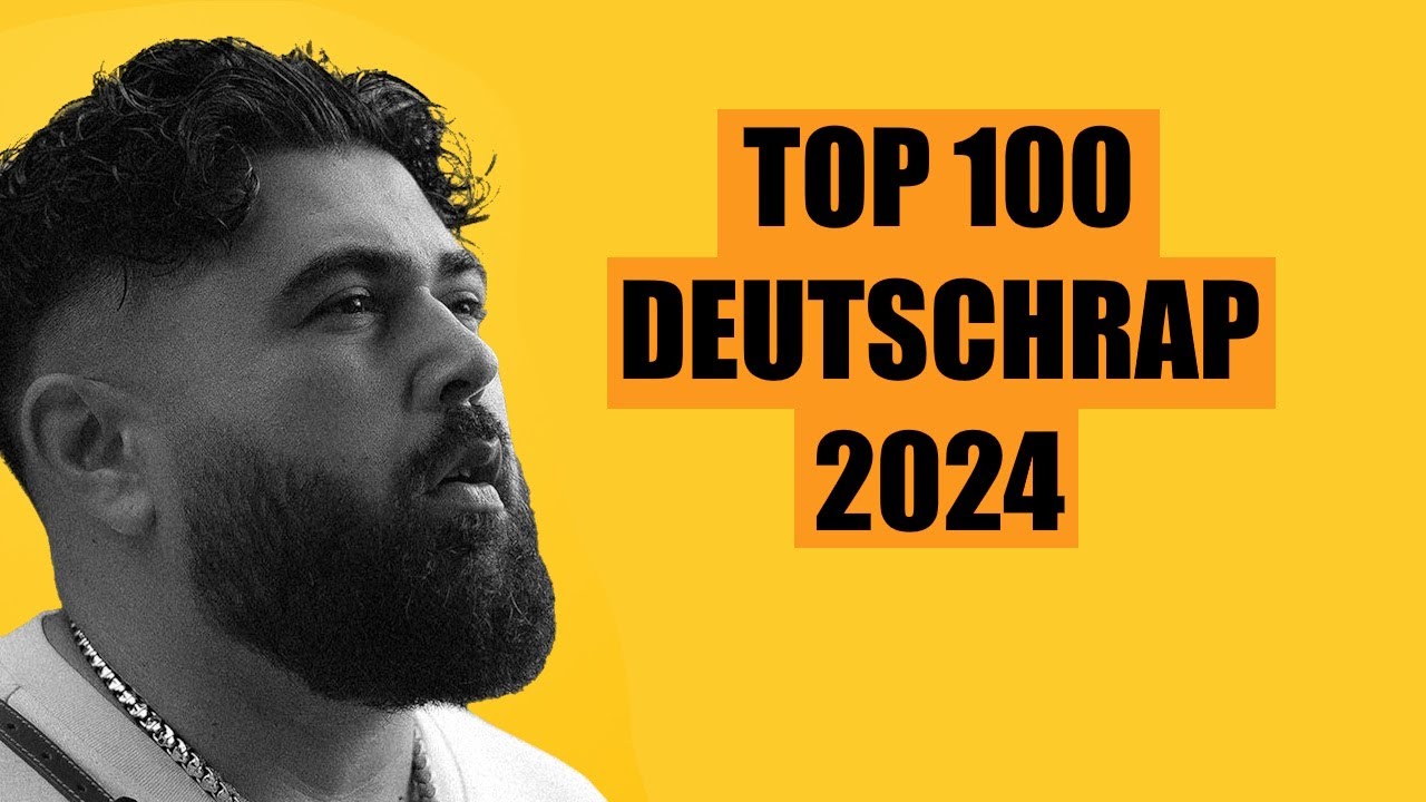 Top 100 Deutschrap Songs 2024