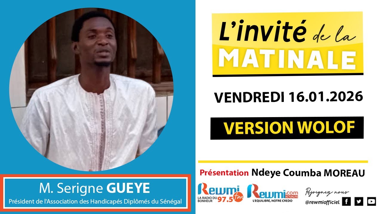 Invite de la Matinale ! Avec M. Serigne GUEYE 16 Janvier 2026 Wlf…Rewmi Officiel