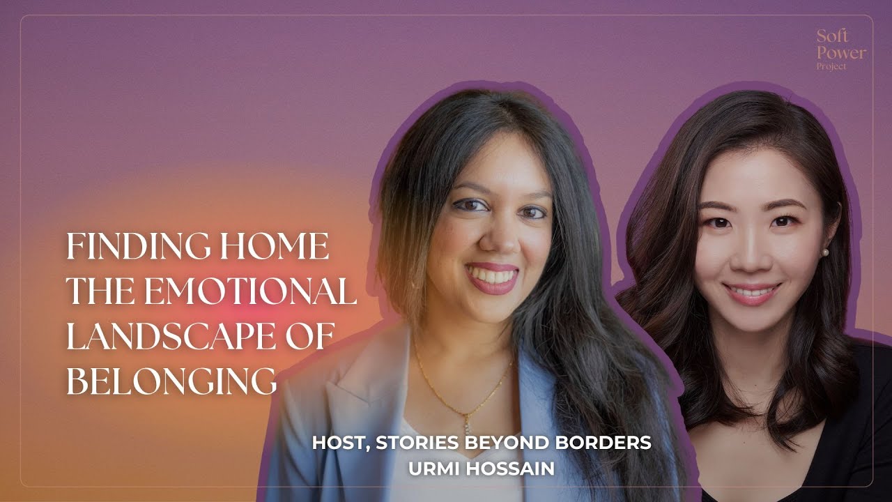 Finding Home - The Emotional Landscape of Belonging with Urmi Hossain