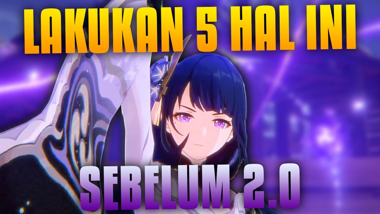 LAKUKAN INI SEBELUM INAZUMA DATANG!!! (patch 2.0 Genshin) | Genshin Impact Indonesia