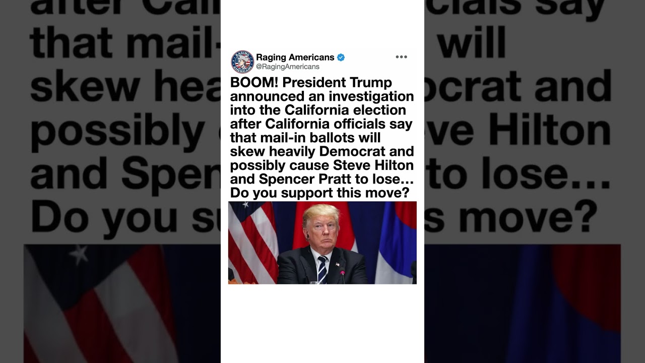 Trump Calls for California Election Probe? 🚨