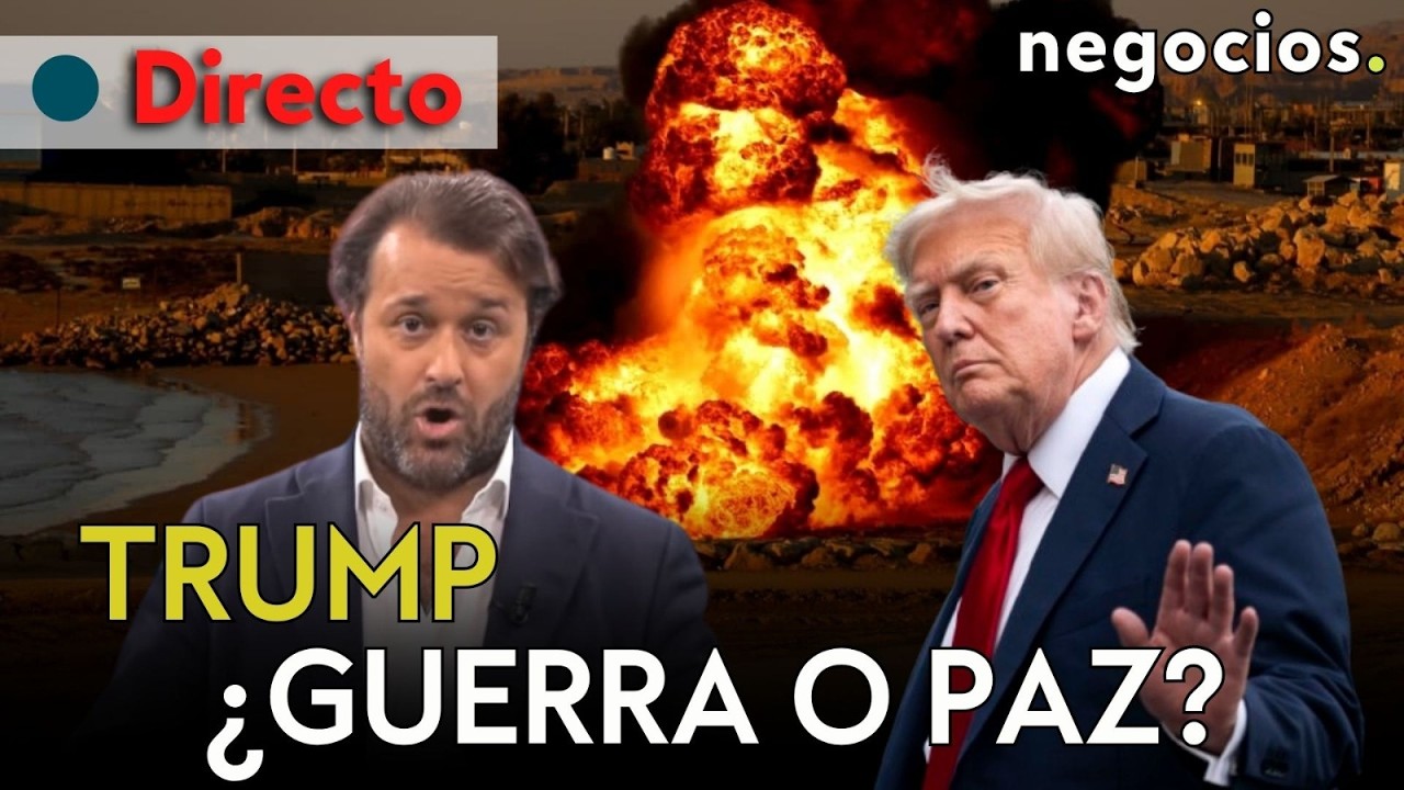 DIRECTO | ESPECIAL FIN DEL ULTIM&Aacute;TUM DE TRUMP A IR&Aacute;N: &iquest;GUERRA O PAZ?