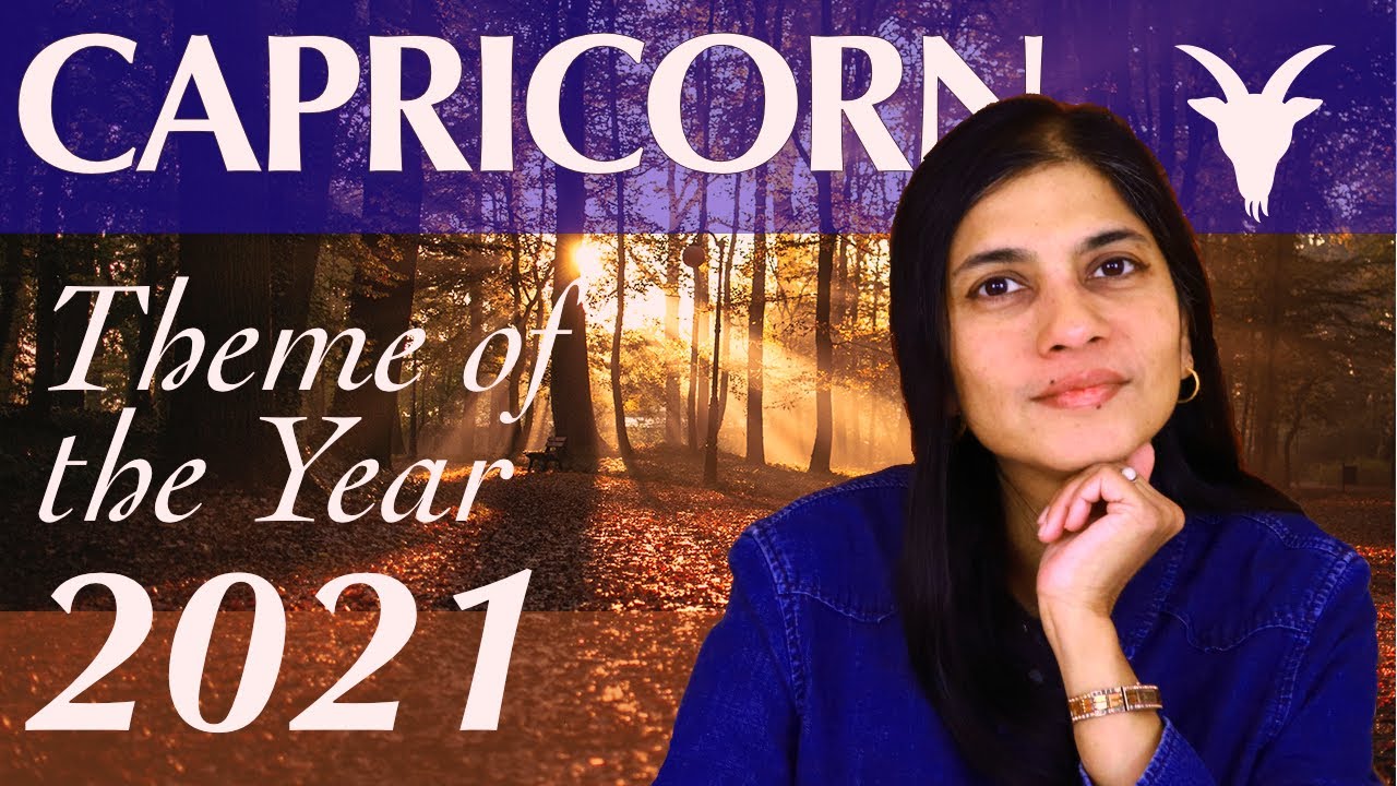 CAPRICORN theme of the year 2021