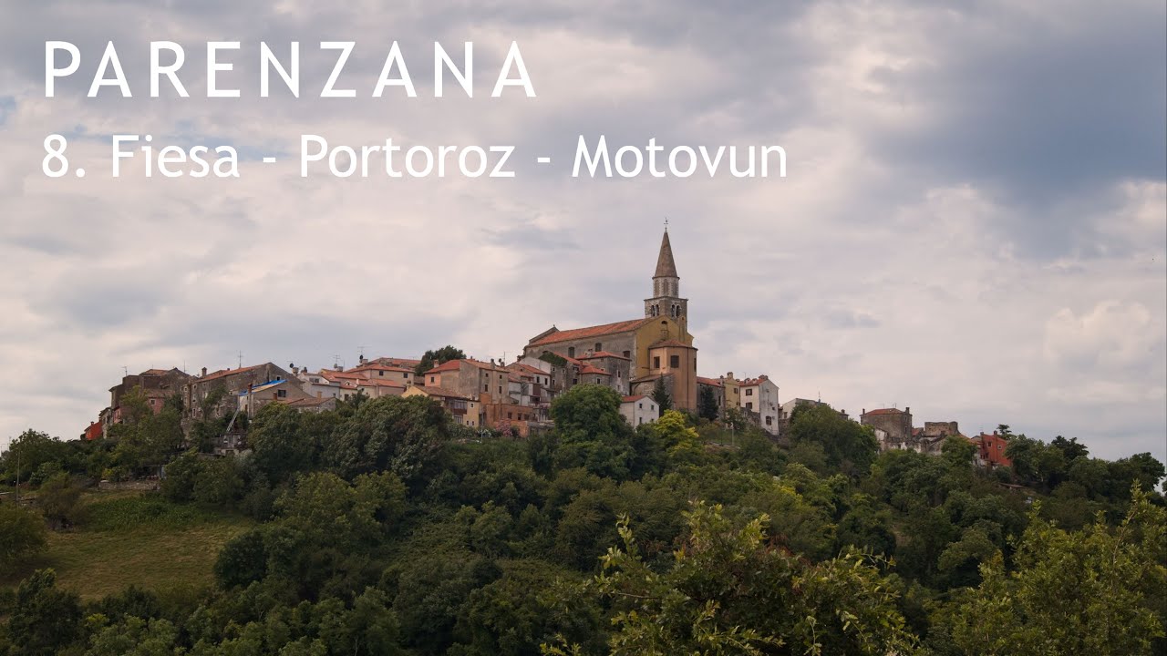 08 Parenzana: Fiesa - Portoroz - Motovun