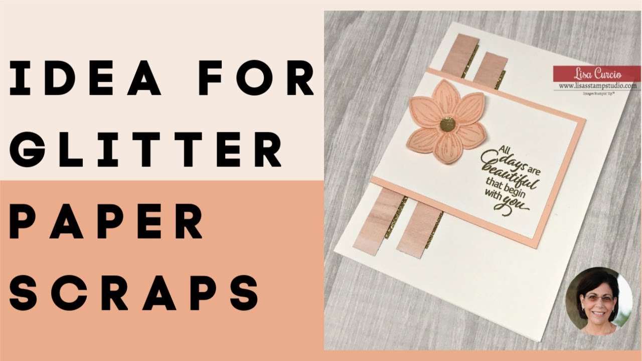 Glitter Paper Scraps to the Rescue for this Easy Greeting Card