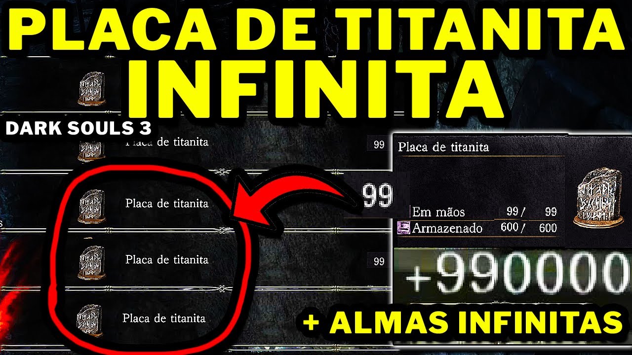 Dark Souls 3 - PLACA DE TITANITA INFINITA!!!!! + ALMAS INFINITAS!!!! BUG FUNCIONANDO 2022!!!!!