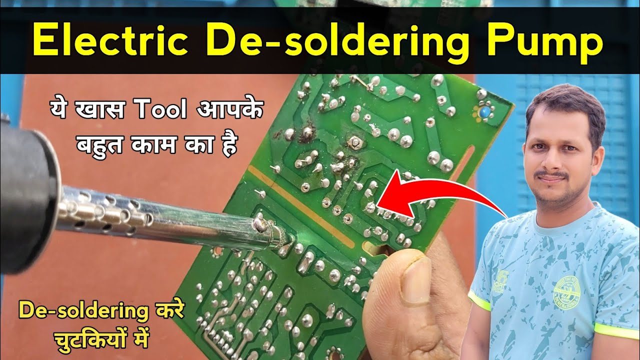 Electric Desoldering Pump | ये Tool आपके काम को आसान बना देगा 100% ✅| Desoldering techniques