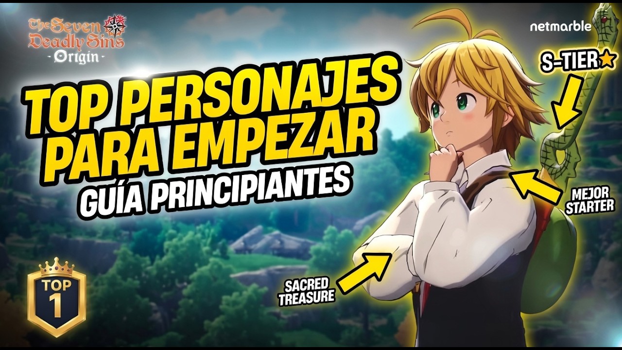 Los MEJORES PERSONAJES PARA EMPEZAR en The Seven Deadly Sins: Origin (Gu&iacute;a Principiantes)