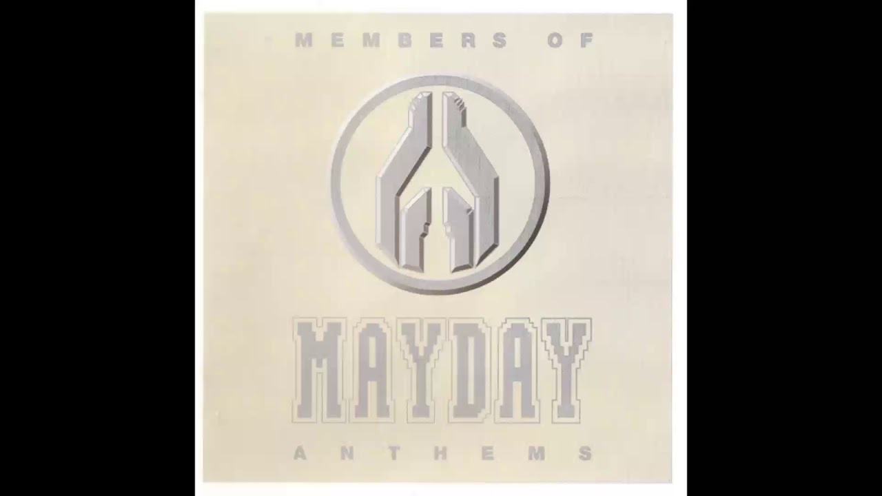 Members Of Mayday - Mayday Anthem (1995)