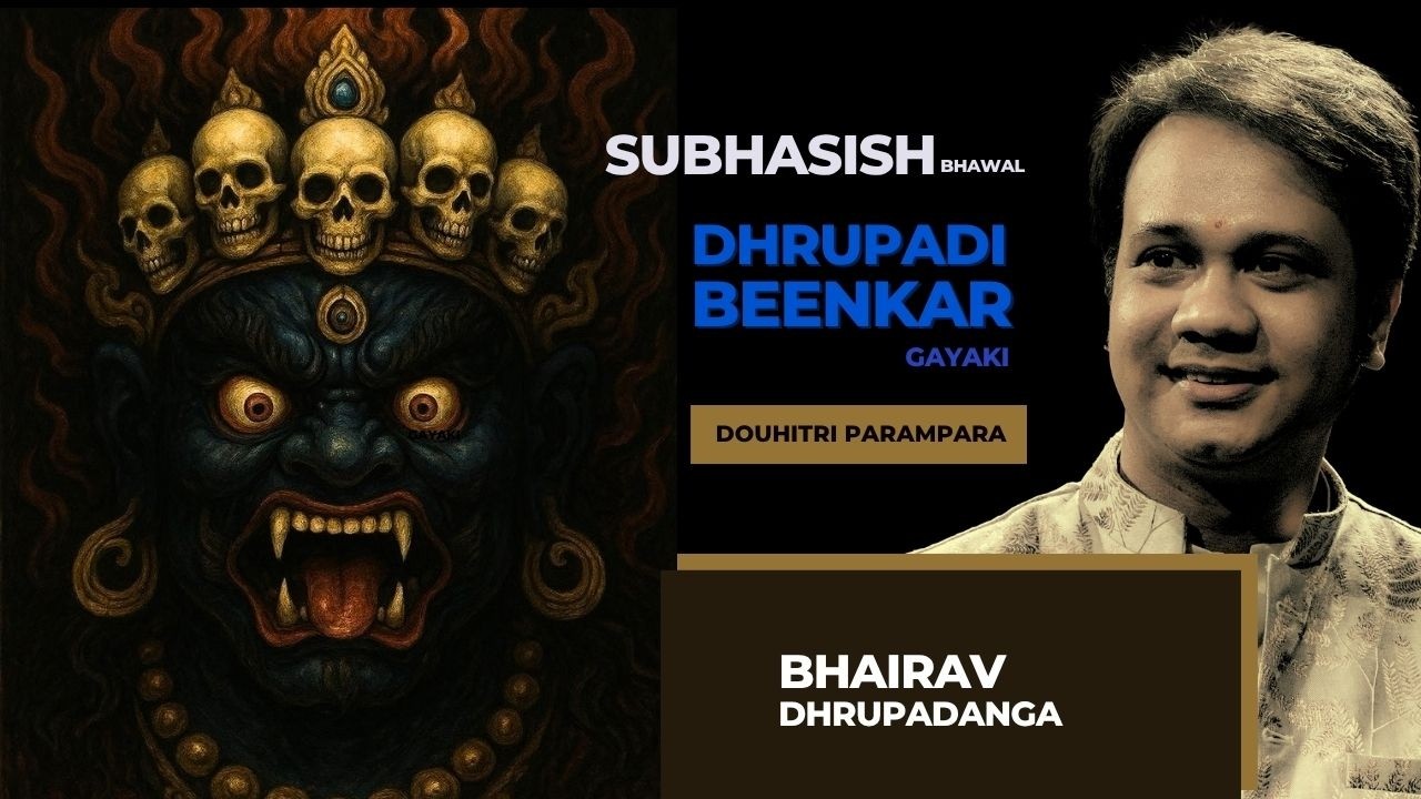 Bhairav | Subhasish Bhawal | Dhrupadang |