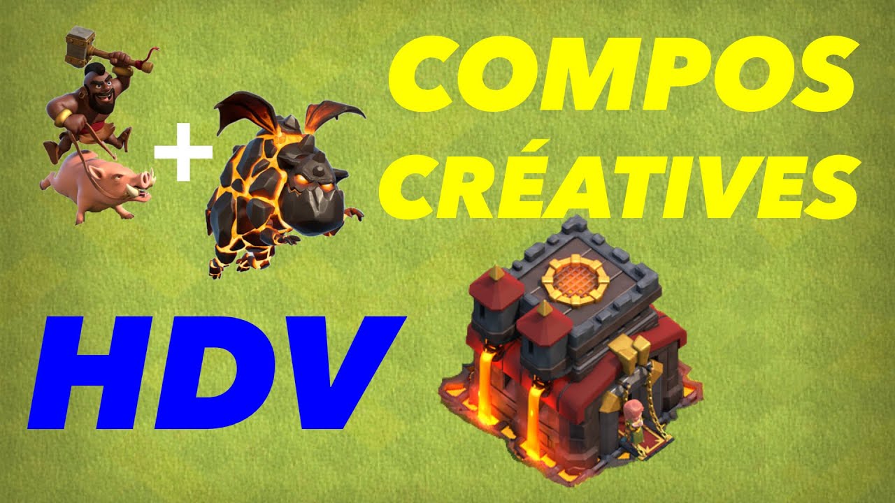 Compilation de COMPOS CRÉATIVES HDV 10 pour progresser dans Clash of clans
