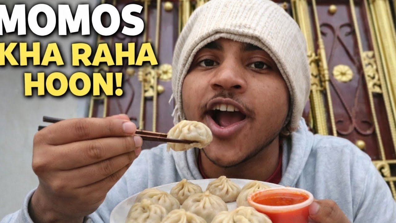 Momos kha raha hooon! Very funny vlog                    