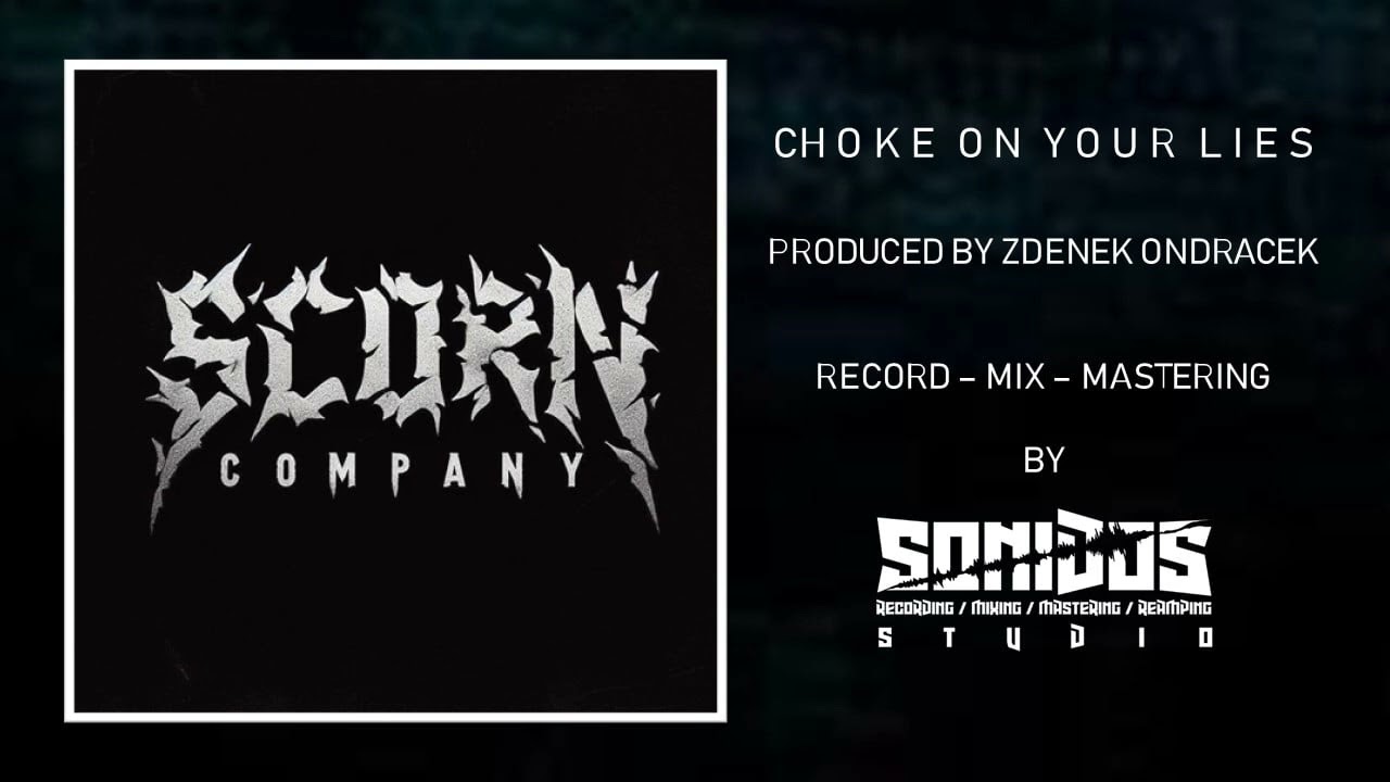 SCORN COMPANY - Choke on your lies