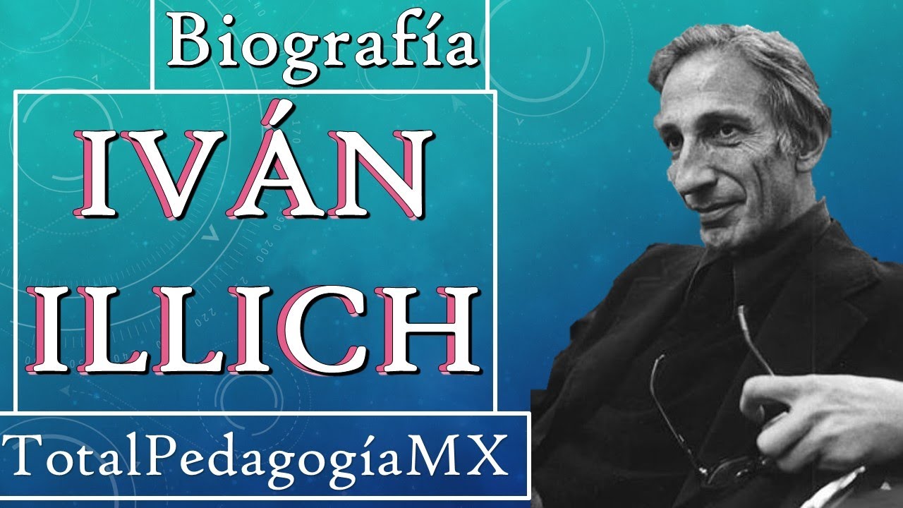 Biografía de Ivan Illich | Pedagogía MX