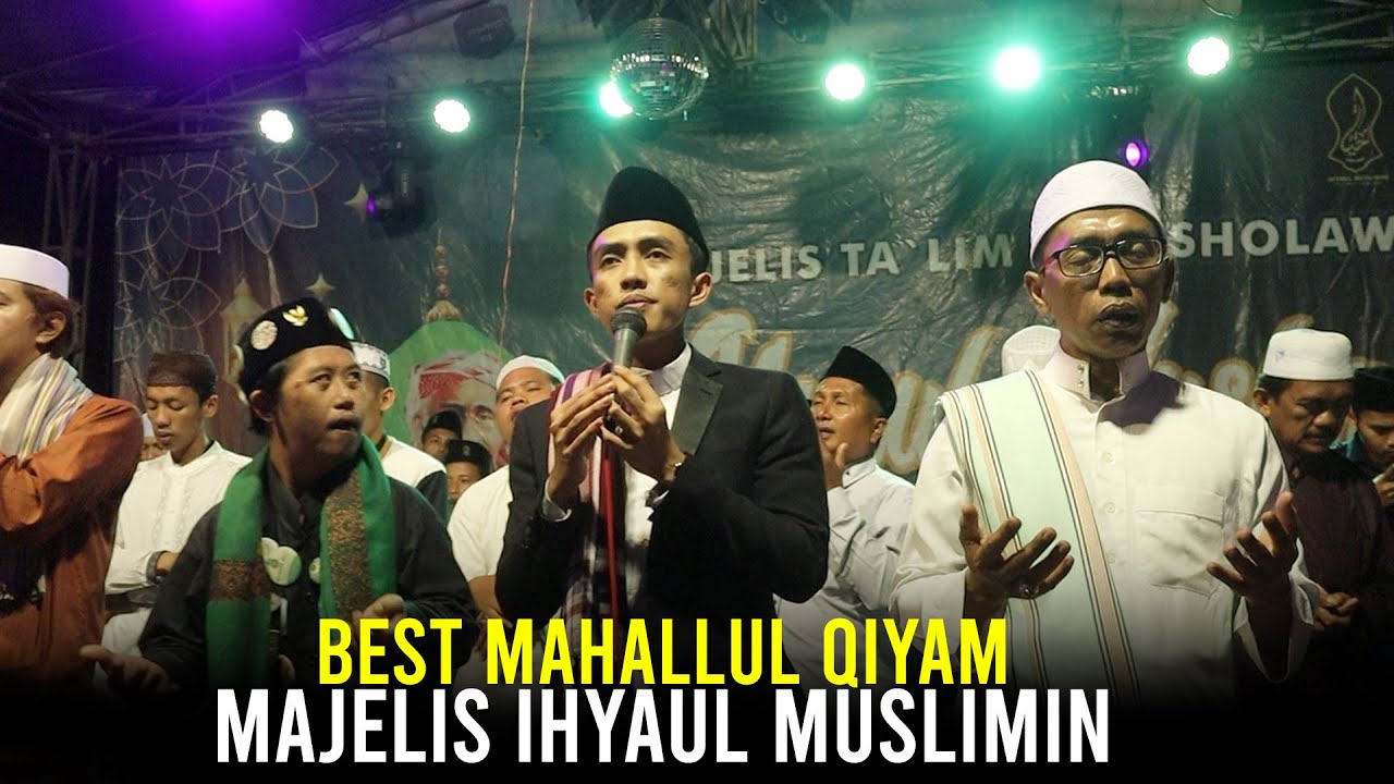 MAHALLUL QIYAM Menyentuh Hati | MAJELIS IHYAUL MUSLIMIN