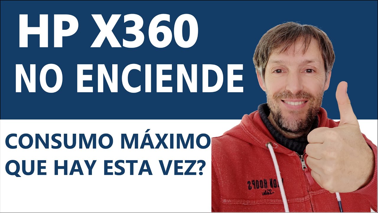 PORTÁTIL HP X360 NO ENCIENDE. QUE LE PASA?