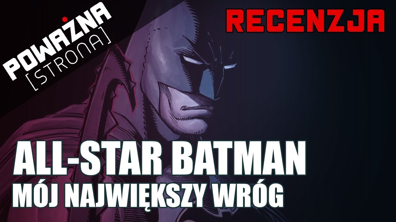 ALL-STAR BATMAN: Mój Największy Wróg - Recenzja