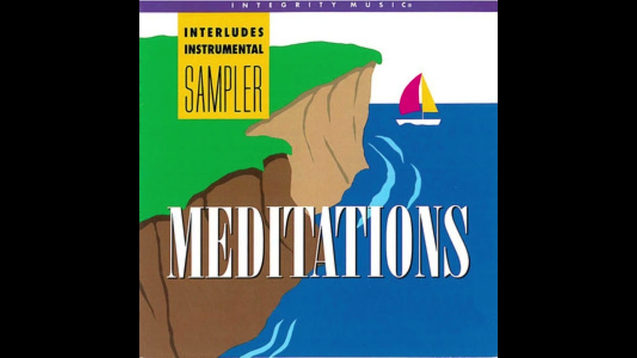 Meditations Integrity Music 1993  sampler Long Play Instrumental