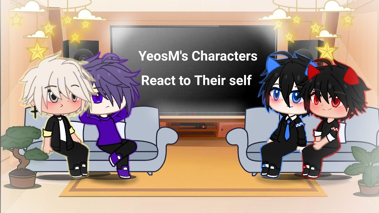 YeosM's Characters React to Their self | Gacha Neon | YeosM(Reaction Video)