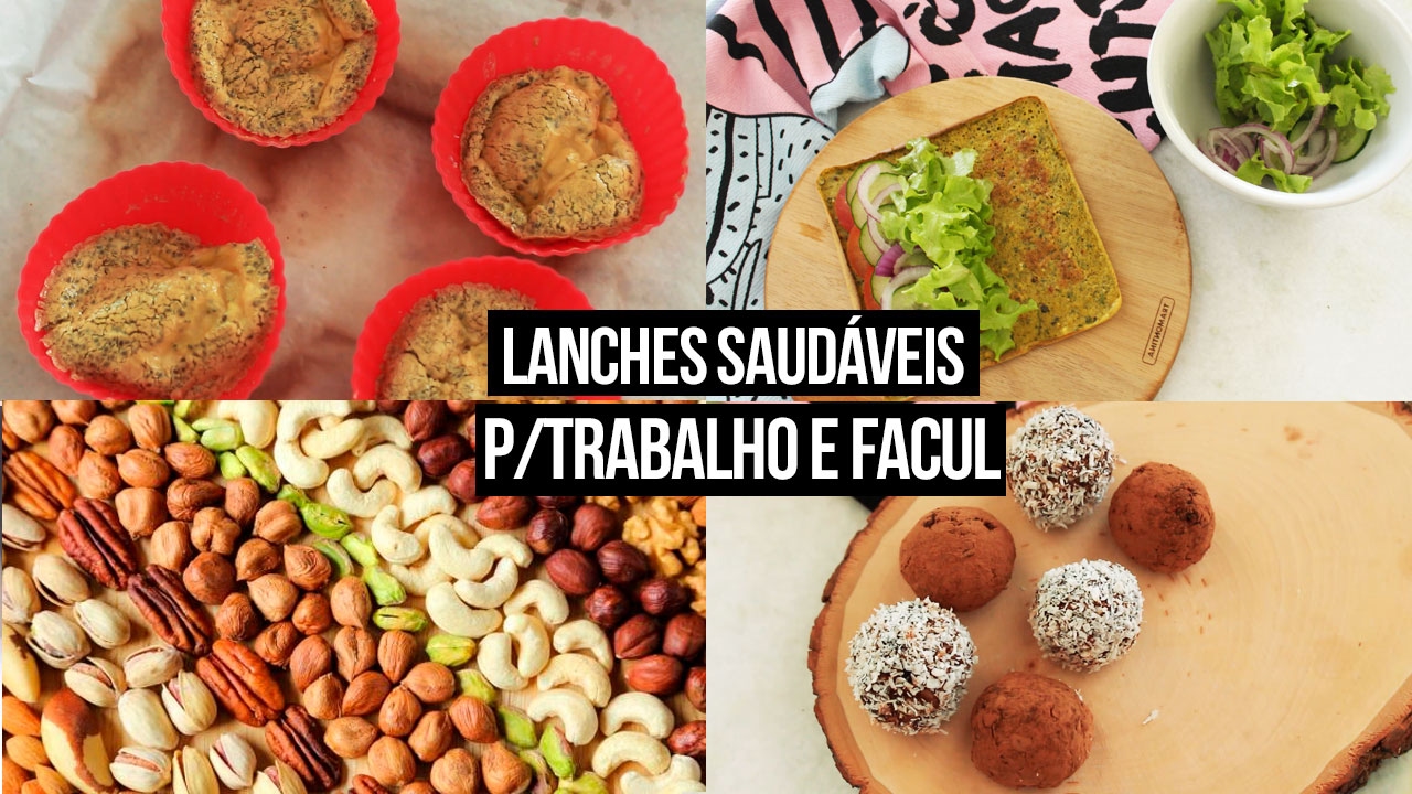 IDEIAS DE LANCHE SAUDÁVEIS PARA TRABALHO E FACULDADE | #cabideFIT