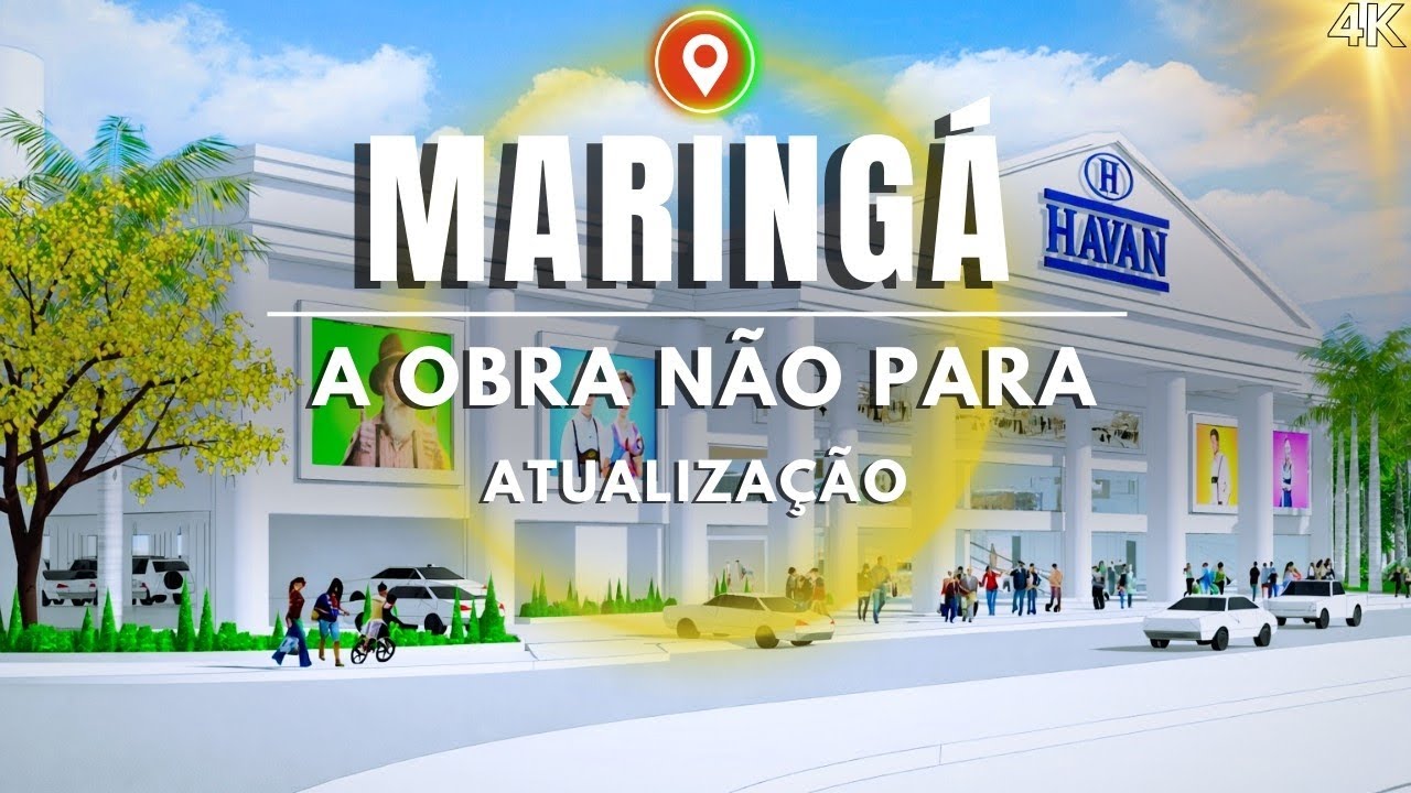 A OBRA da HAVAN de MARINGÁ ganha forma. Veja a atualização 