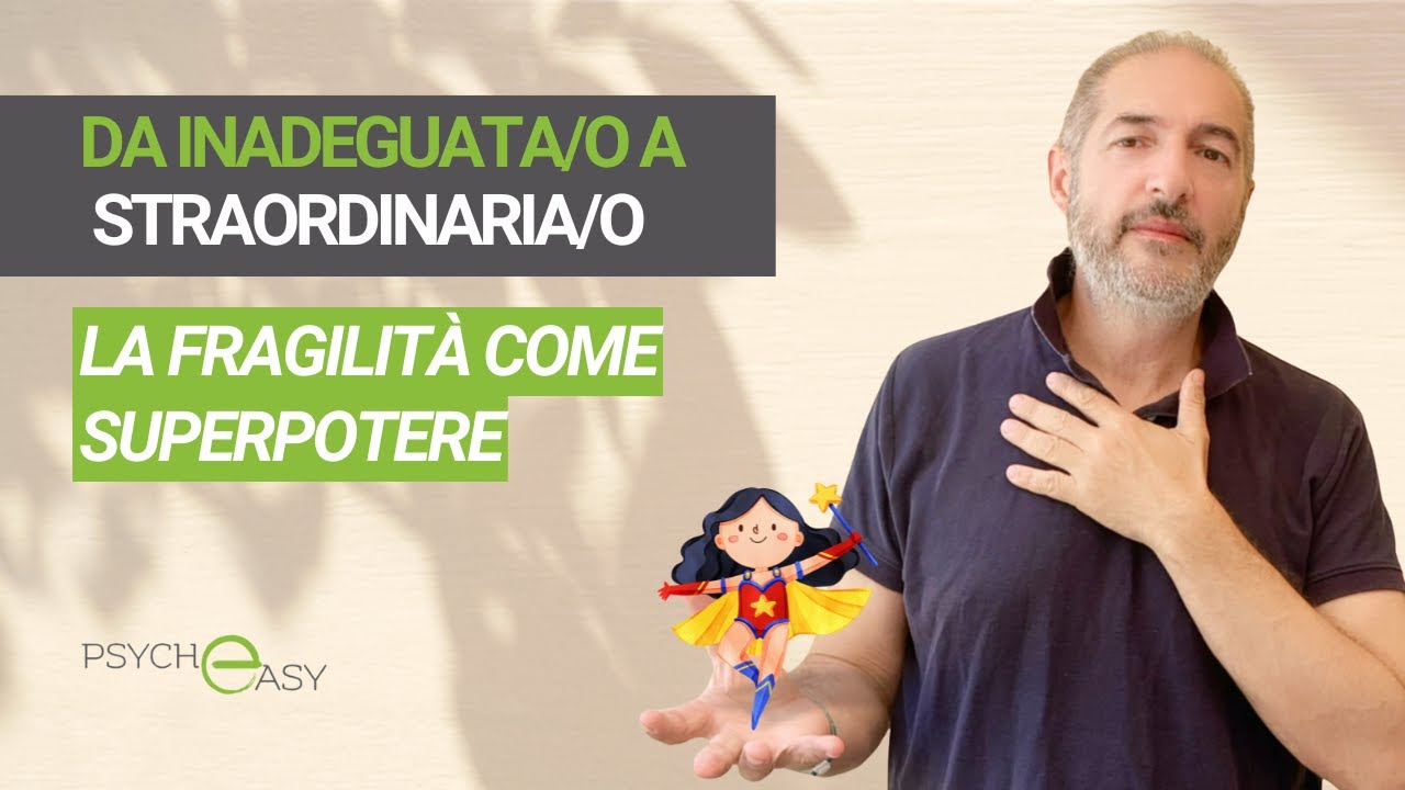 Fragilit&agrave; come Superpotere: Come Accettarsi e Crescere Nonostante le Difficolt&agrave;