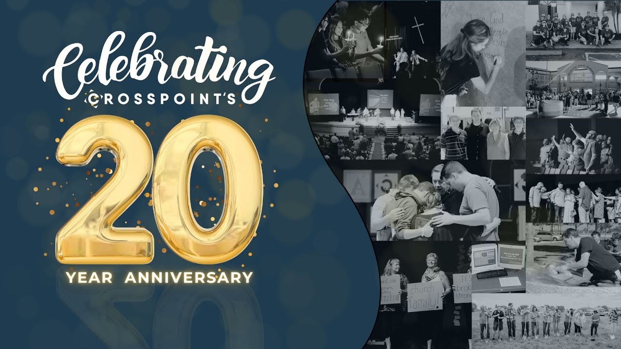 Crosspoint 20th Anniversary