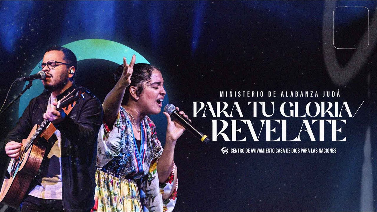 Para Tu Gloria:Revelate Free Worship | Jorge Perez & Scarlet Vargas Ft  Ministerio De Alabanza Judá
