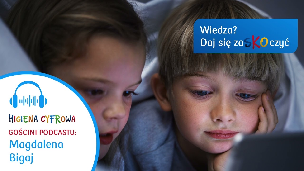 Wiedza? Daj się zaSKOczyć: higiena cyfrowa